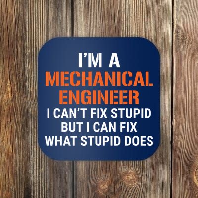 Funny Mechanical Engineer I Cant Fix Stupid Coaster