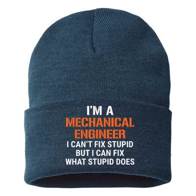 Funny Mechanical Engineer I Cant Fix Stupid Sustainable Knit Beanie