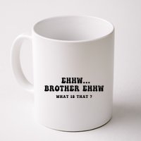 Funny Meme Ew Brother Ew What Is That Mug