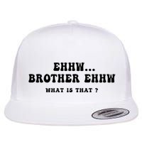 Funny Meme Ew Brother Ew What Is That Flatbill Hat