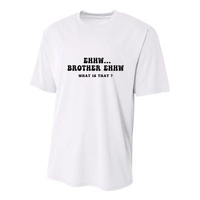 Funny Meme Ew Brother Ew What Is That Youth Performance Sprint T-Shirt