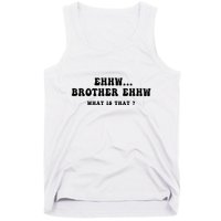 Funny Meme Ew Brother Ew What Is That Tank Top
