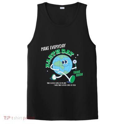 Funny Make Everyday Earth Day Think Green Cartoon Earth PosiCharge Competitor Tank