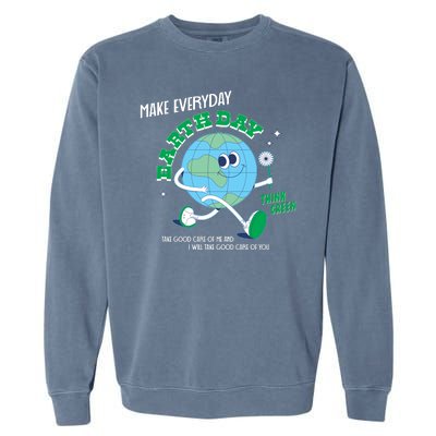 Funny Make Everyday Earth Day Think Green Cartoon Earth Garment-Dyed Sweatshirt