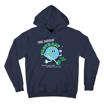 Funny Make Everyday Earth Day Think Green Cartoon Earth Tall Hoodie