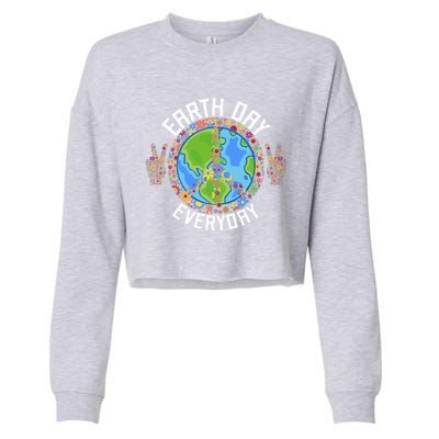 Funny Make Everyday Earth Day Planet World Earth Day Flower Gift Cropped Pullover Crew