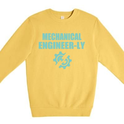 Funny Mechanical Engineer Student Nearly Engineer Major Pun Gift Premium Crewneck Sweatshirt