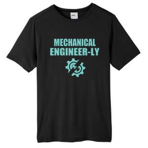 Funny Mechanical Engineer Student Nearly Engineer Major Pun Gift Tall Fusion ChromaSoft Performance T-Shirt