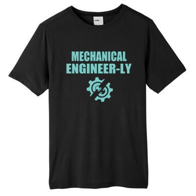 Funny Mechanical Engineer Student Nearly Engineer Major Pun Gift Tall Fusion ChromaSoft Performance T-Shirt