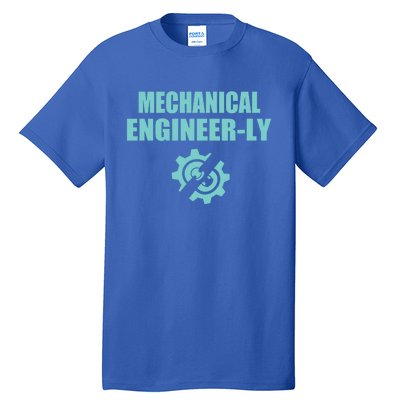 Funny Mechanical Engineer Student Nearly Engineer Major Pun Gift Tall T-Shirt