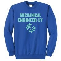 Funny Mechanical Engineer Student Nearly Engineer Major Pun Gift Tall Sweatshirt