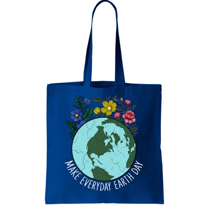 Funny Make Everyday Earth Day Planet World Earth Day Flower Gift Tote Bag