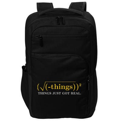 Funny Math Equation Things Just Got Real Saying Impact Tech Backpack