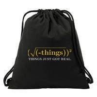 Funny Math Equation Things Just Got Real Saying Drawstring Bag