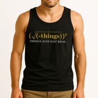 Funny Math Equation Things Just Got Real Saying Tank Top
