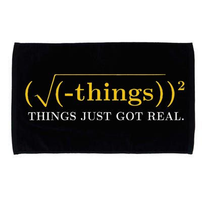 Funny Math Equation Things Just Got Real Saying Microfiber Hand Towel
