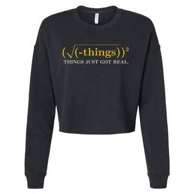 Funny Math Equation Things Just Got Real Saying Cropped Pullover Crew