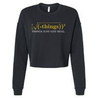 Funny Math Equation Things Just Got Real Saying Cropped Pullover Crew