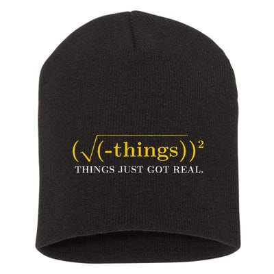 Funny Math Equation Things Just Got Real Saying Short Acrylic Beanie