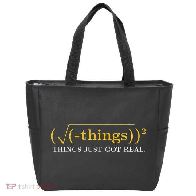 Funny Math Equation Things Just Got Real Saying Zip Tote Bag