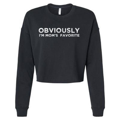 funny moms favorite, Obviously i'm mom's favorite Cropped Pullover Crew