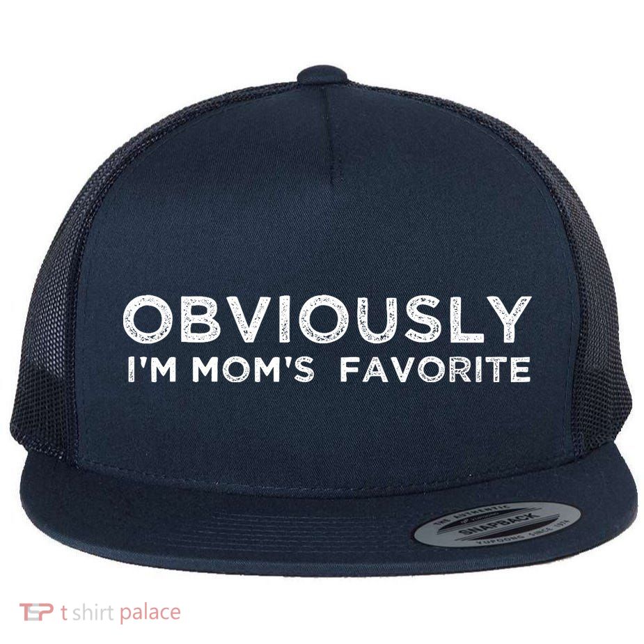 funny moms favorite, Obviously i'm mom's favorite Flatbill Hat