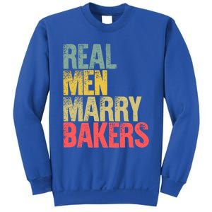 Funny Marriage Funny Gift Real Marry Bakers Groom Funny Gift Sweatshirt