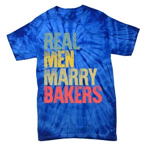 Funny Marriage Funny Gift Real Marry Bakers Groom Funny Gift Tie-Dye T-Shirt