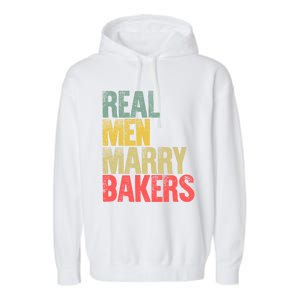 Funny Marriage Funny Gift Real Marry Bakers Groom Funny Gift Garment-Dyed Fleece Hoodie