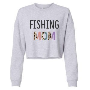 Fishing Mom Fisher Gift Funny Gift Funny Fishing Lovers Gift Cropped Pullover Crew