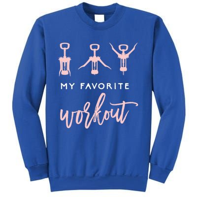 Funny My Favorite Workout Gift Funny Wine Lover Womens Exercise Quote Gift Sweatshirt