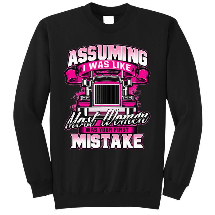 First Mistake Female Semi Truck Driver Trucker Trucking Sweatshirt