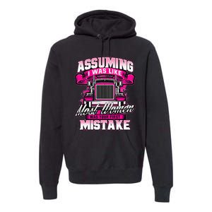 First Mistake Female Semi Truck Driver Trucker Trucking Premium Hoodie