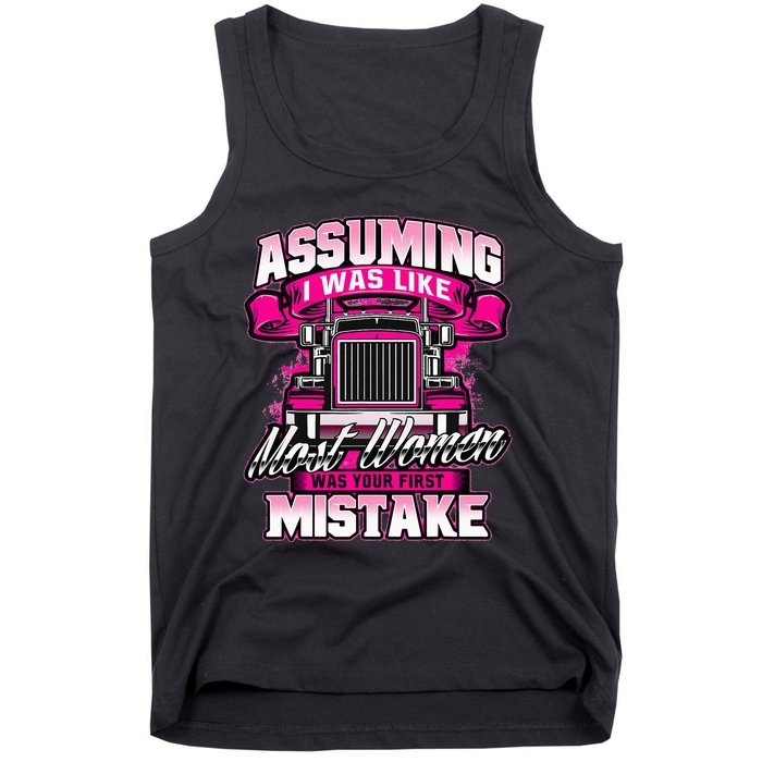 First Mistake Female Semi Truck Driver Trucker Trucking Tank Top