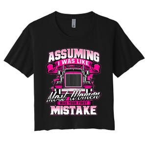 First Mistake Female Semi Truck Driver Trucker Trucking Women's Crop Top Tee