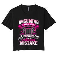 First Mistake Female Semi Truck Driver Trucker Trucking Women's Crop Top Tee