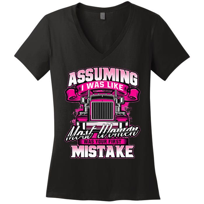 First Mistake Female Semi Truck Driver Trucker Trucking Women's V-Neck T-Shirt