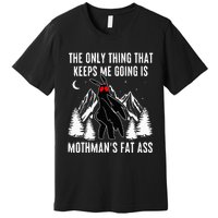 Funny Mothman Fat Ass Vintage Cryptid Premium T-Shirt