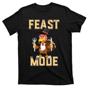 Feast Mode Funny Thanksgiving Holiday Turkey T-Shirt