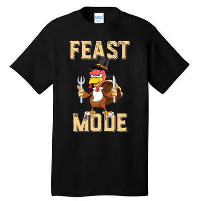 Feast Mode Funny Thanksgiving Holiday Turkey Tall T-Shirt