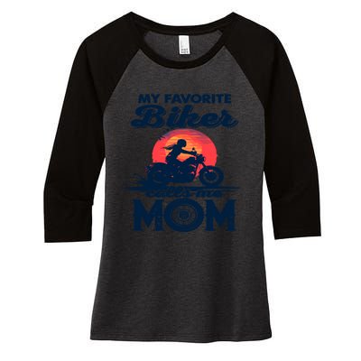 Funny My Favorite Biker Calls Me Mom Women's Tri-Blend 3/4-Sleeve Raglan Shirt