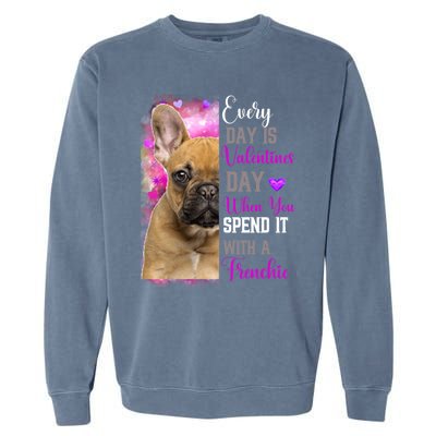 Frenchie Mom Funny Valentines Day Dog Lovers French Bulldog Gift Garment-Dyed Sweatshirt