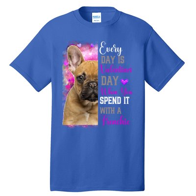 Frenchie Mom Funny Valentines Day Dog Lovers French Bulldog Gift Tall T-Shirt