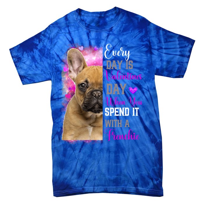 Frenchie Mom Funny Valentines Day Dog Lovers French Bulldog Gift Tie-Dye T-Shirt