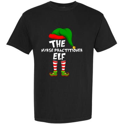 Funny Matching Family Christmas The Nurse Practitioner Elf Gift Garment-Dyed Heavyweight T-Shirt