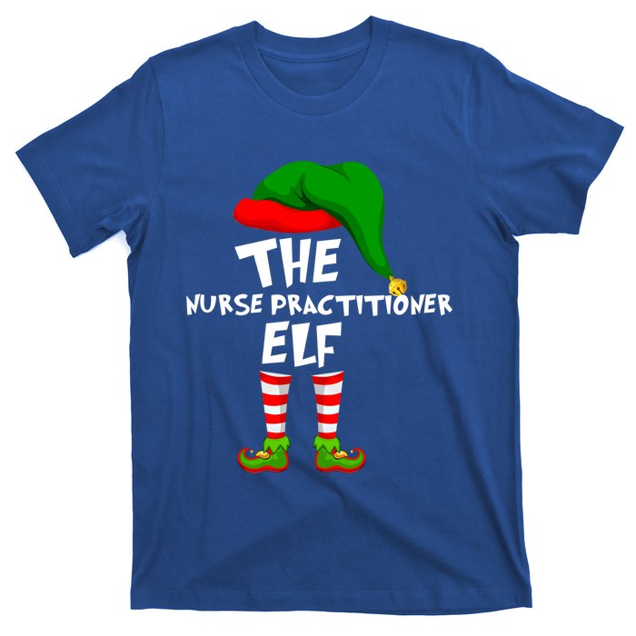 Funny Matching Family Christmas The Nurse Practitioner Elf Gift T-Shirt