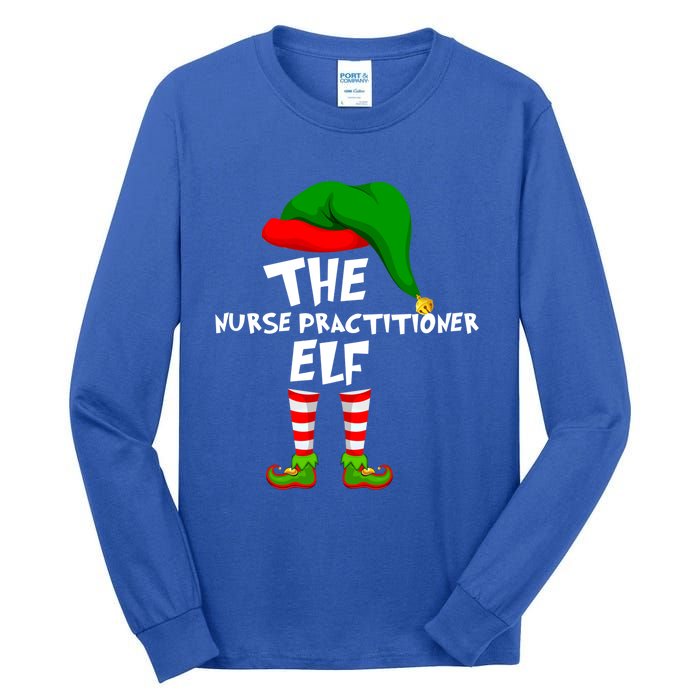 Funny Matching Family Christmas The Nurse Practitioner Elf Gift Tall Long Sleeve T-Shirt