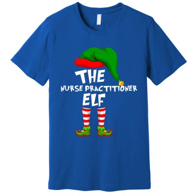 Funny Matching Family Christmas The Nurse Practitioner Elf Gift Premium T-Shirt