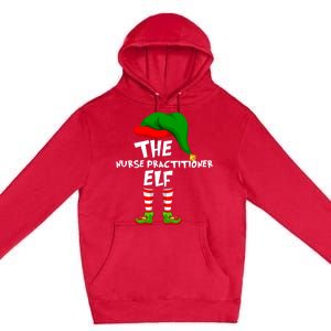 Funny Matching Family Christmas The Nurse Practitioner Elf Gift Premium Pullover Hoodie