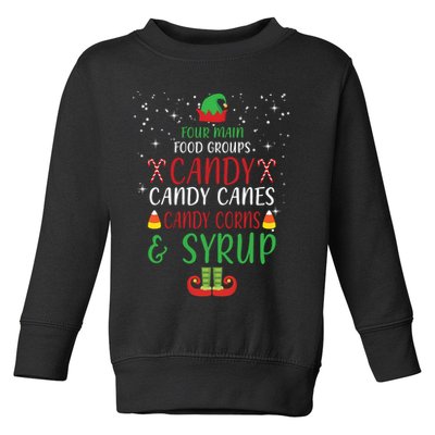 Four Main Food Groups Candy Canes Candy Corns Syrup Elf Toddler Sweatshirt